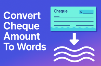 Cheque Amount to Words Converter