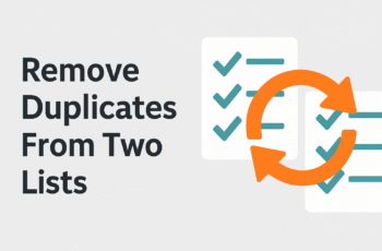 Remove Duplicates​ From Two Lists